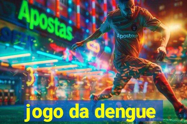jogo da dengue